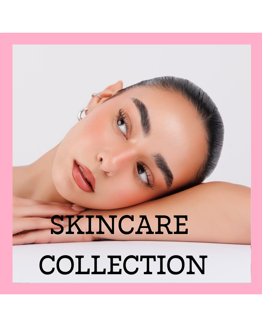 Skincare Collection