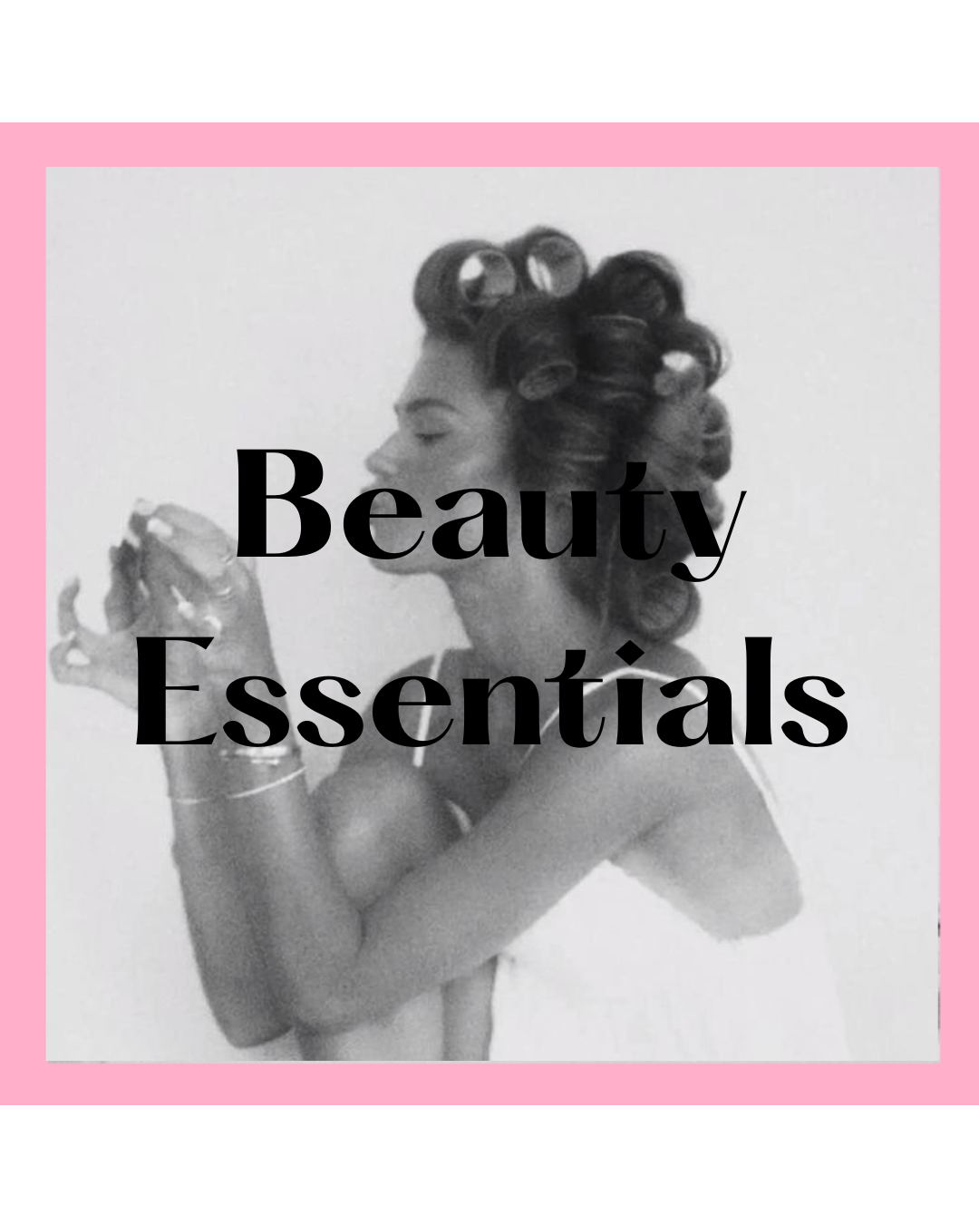 Everyday Beauty Essentials